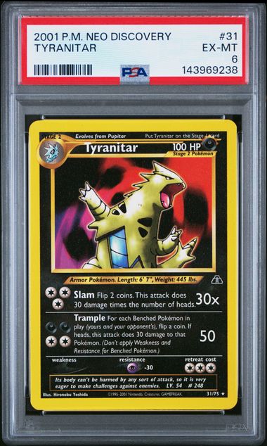 2001 POKEMON NEO DISCOVERY #31 TYRANITAR PSA 6